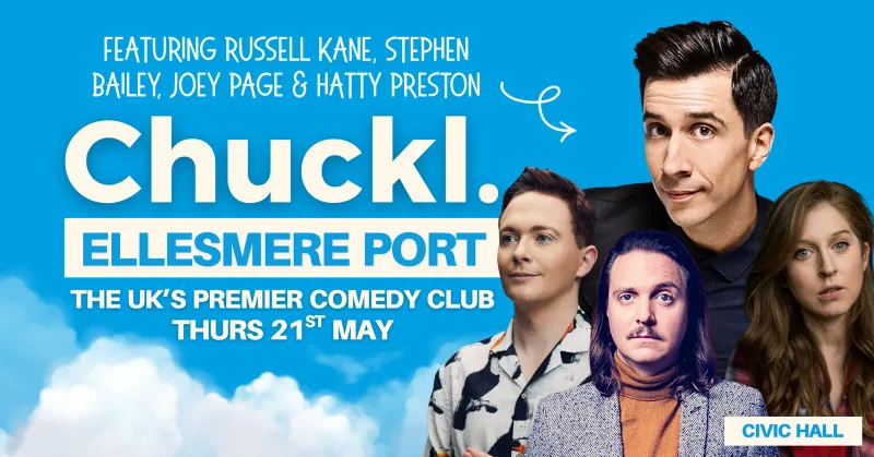 Chuckl. Ellesmere Port with Russell Kane & Special Guests