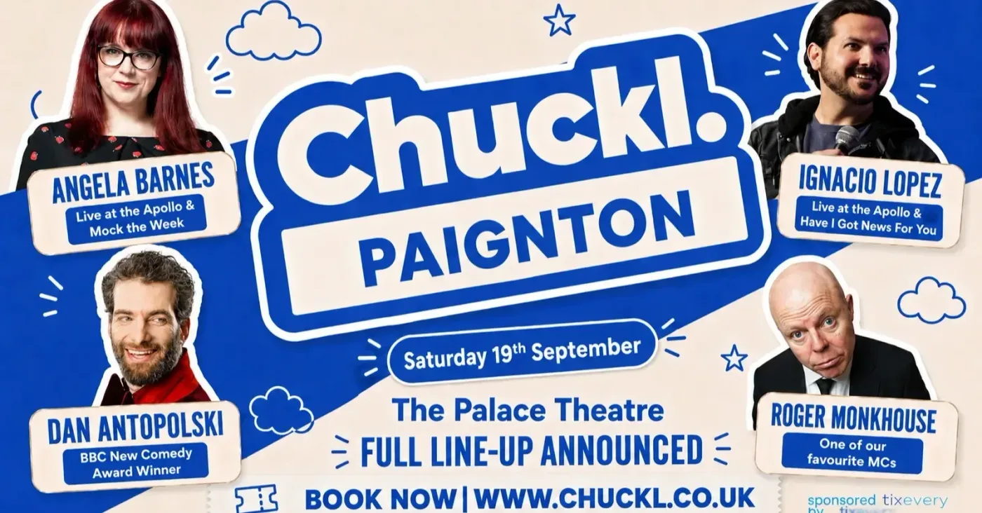 Chuckl. Paignton with Angela Barnes, Ignacio Lopez & Special Guests